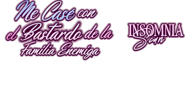 Me Casé Con El Bastardo De La Familia Enemiga Capitulo 16 página 17