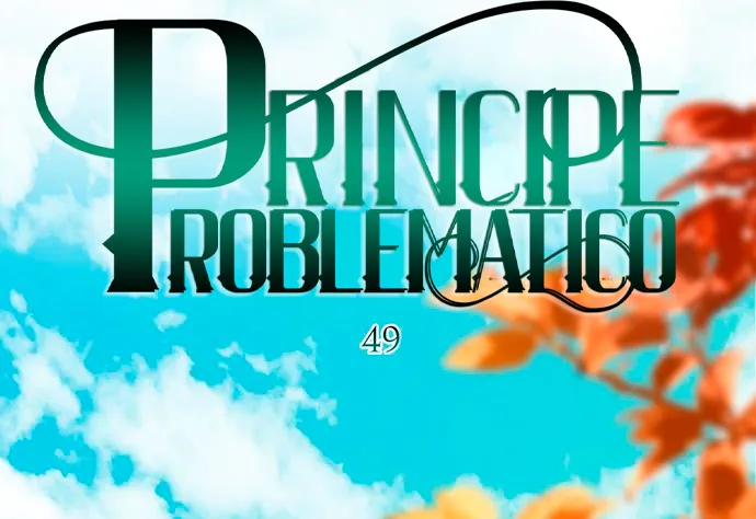 Príncipe problemático Capitulo 49 página 46