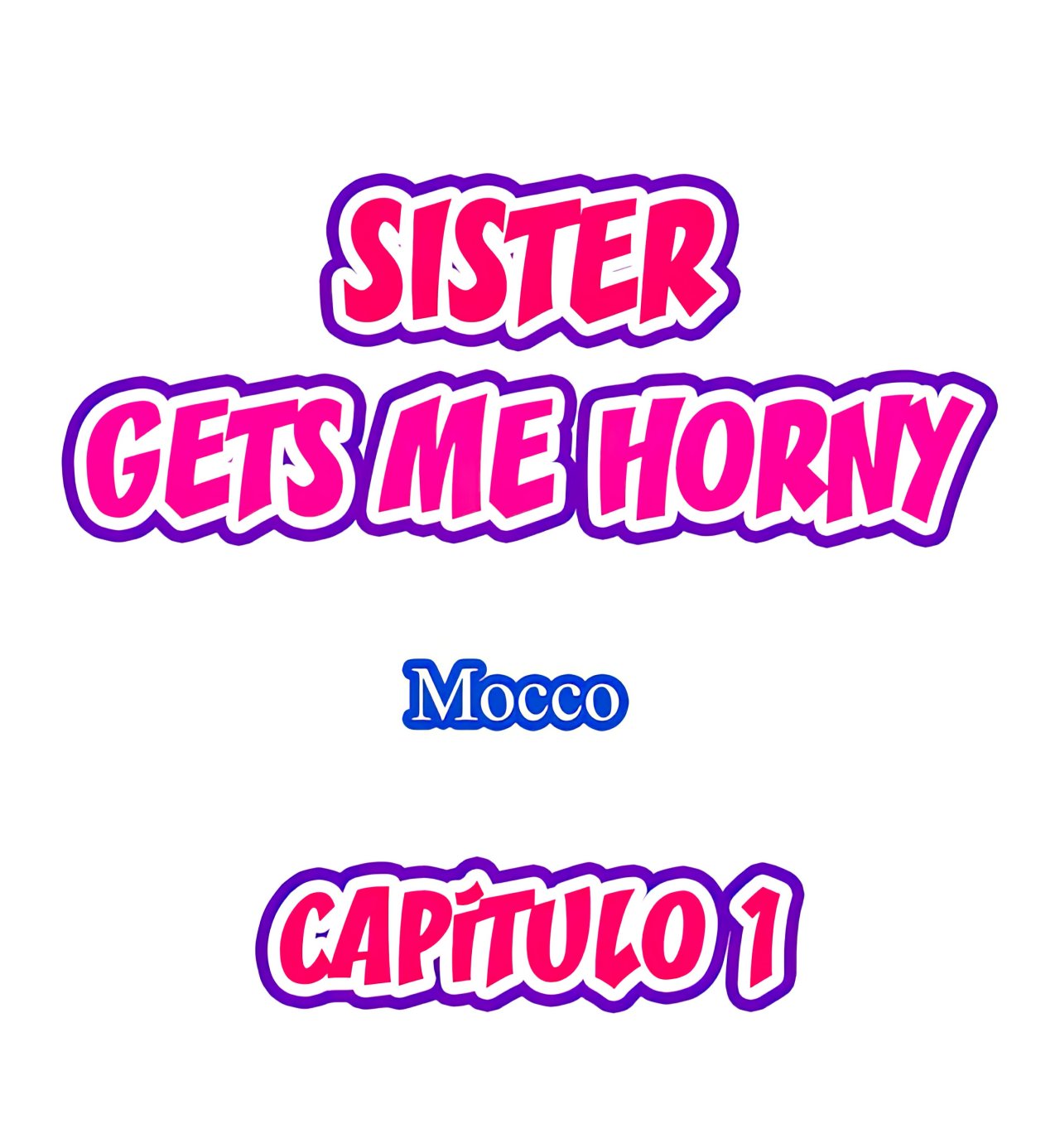 Mi Hermana Tiranica me pone Caliente Capitulo 1 página 2