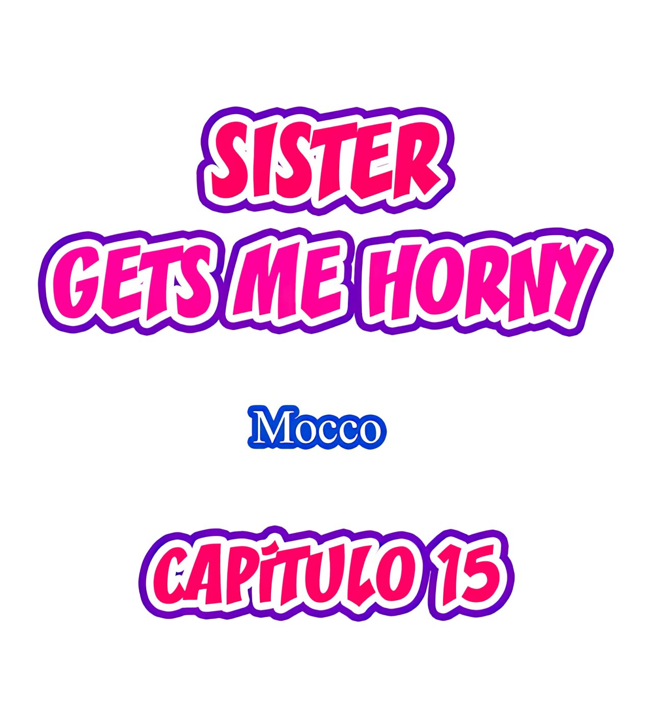 Mi Hermana Tiranica me pone Caliente Capitulo 15 página 2