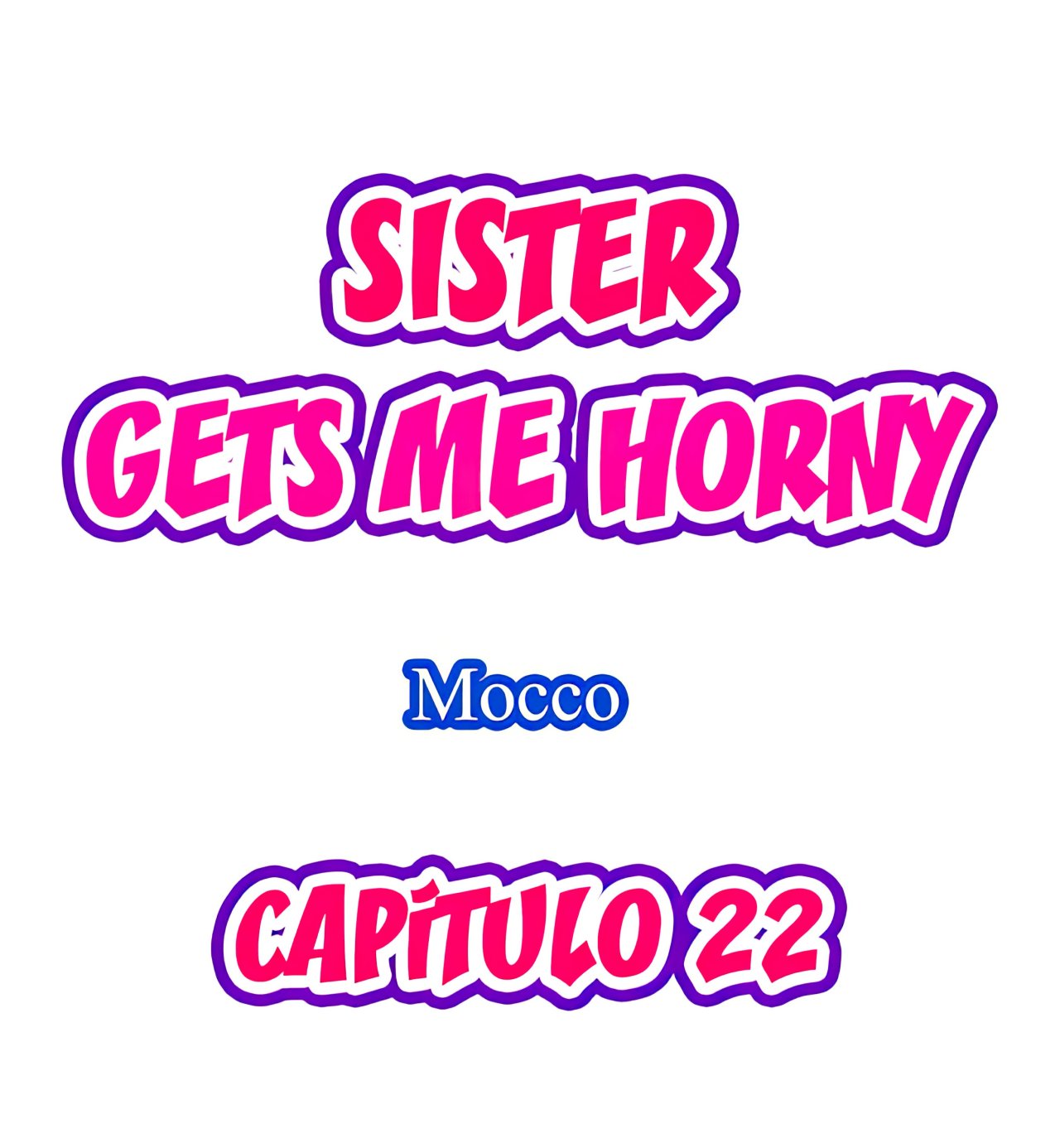 Mi Hermana Tiranica me pone Caliente Capitulo 22 página 2