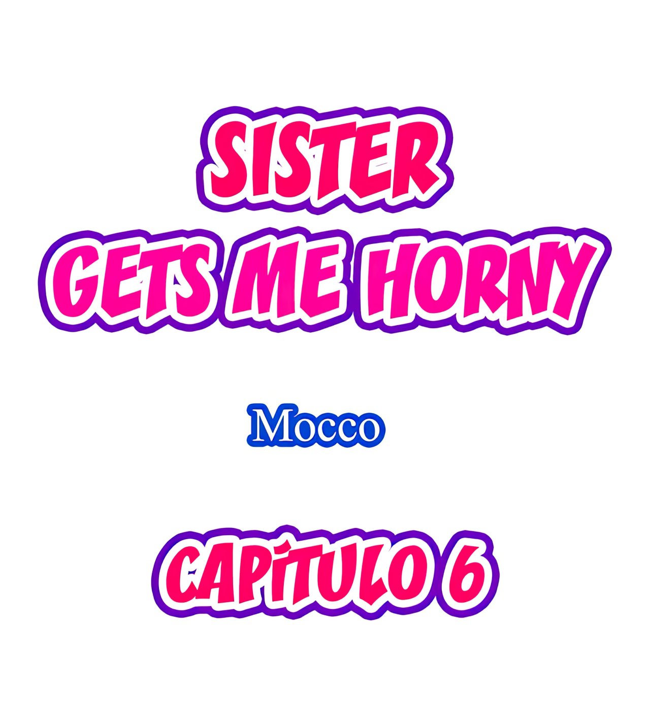 Mi Hermana Tiranica me pone Caliente Capitulo 6 página 2