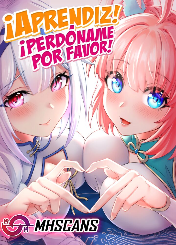 ¡Aprendiz! ¡Perdóname Por Favor!