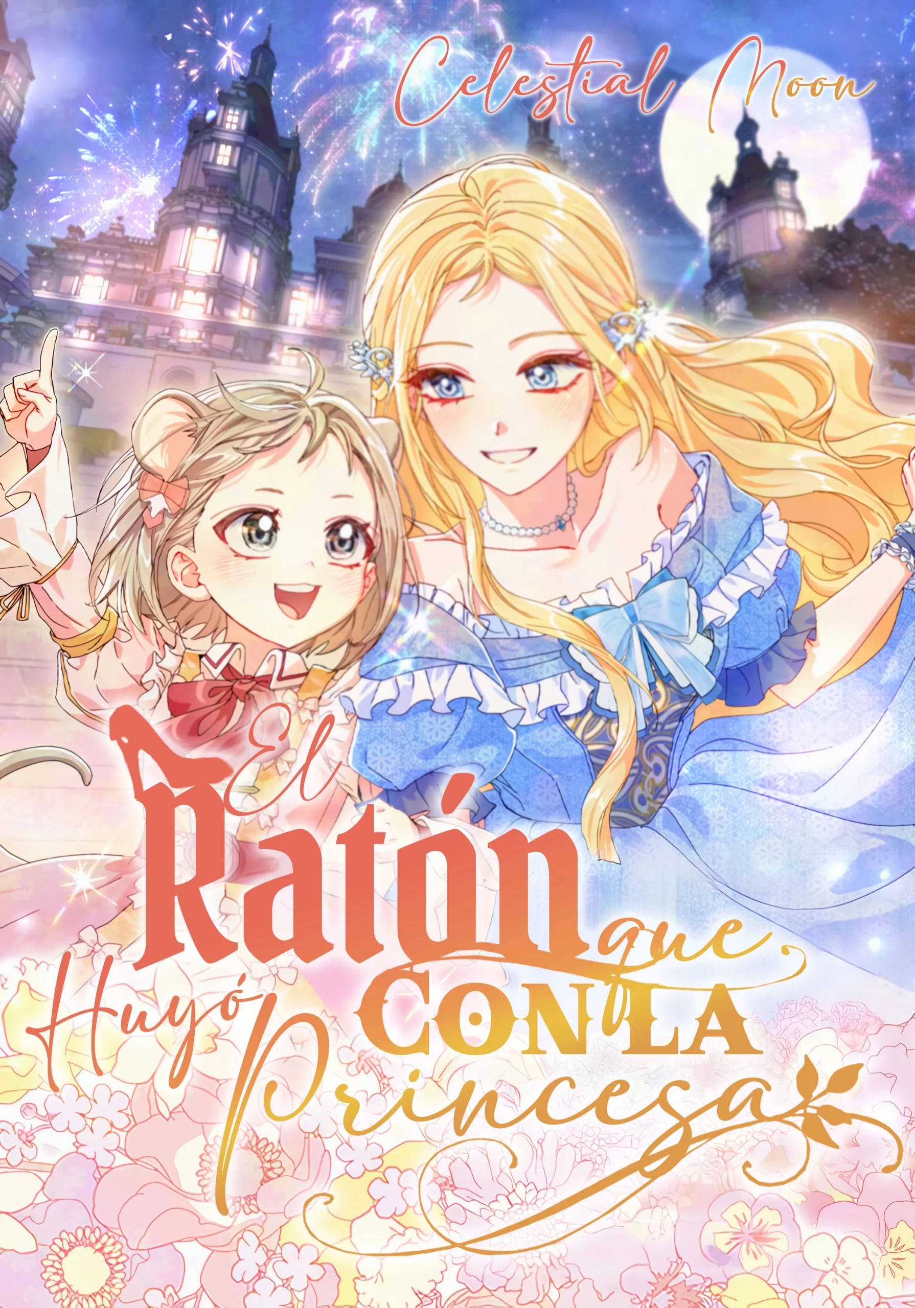 El Ratón Que Huyó Con la Princesa