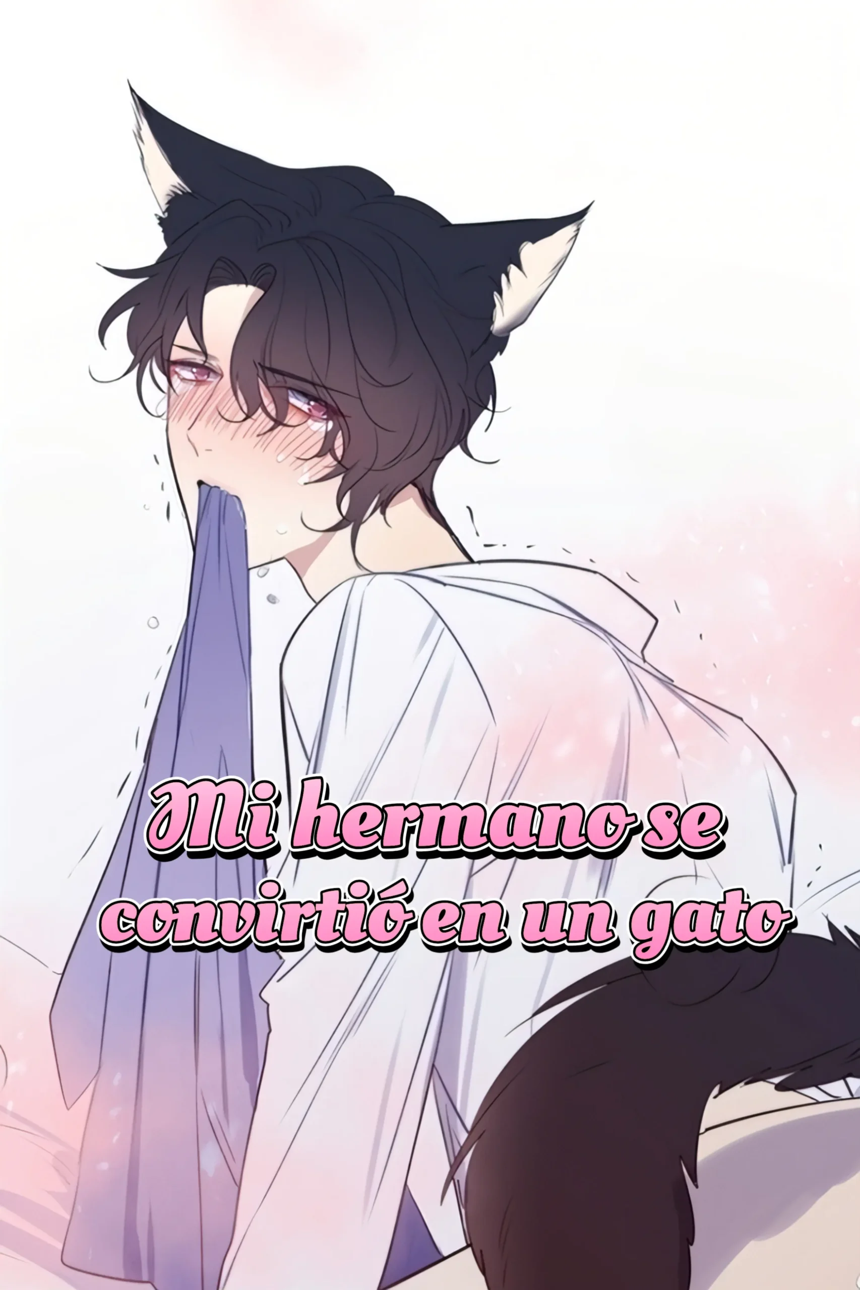 Mi Hermano Se Convirtió En Un Gato