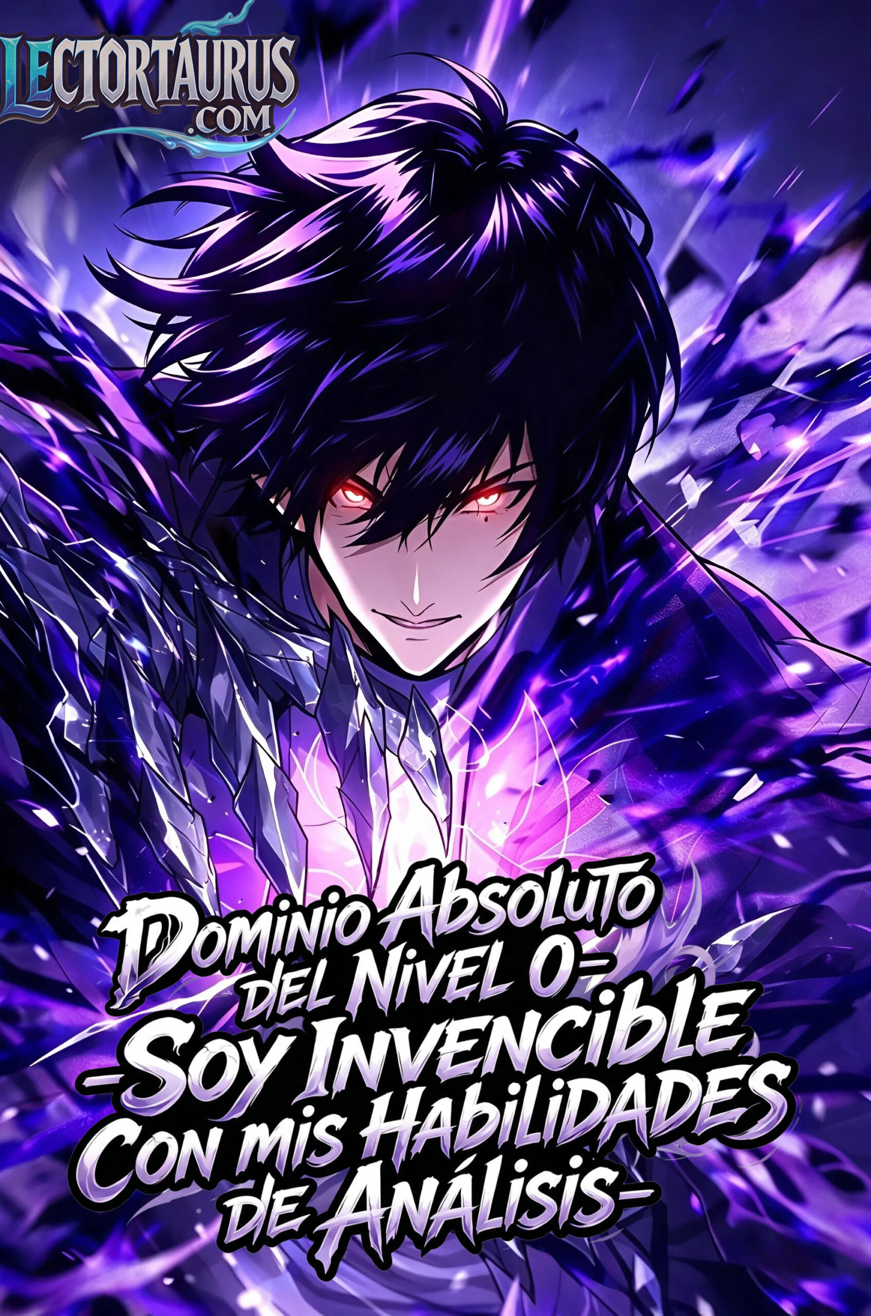 Dominio Absoluto del Nivel 0 -Soy Invencible Con mis Habilidades de Análisis-