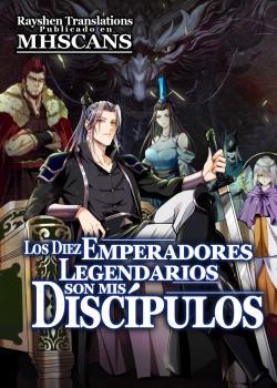 Los Diez Grandes Emperadores Son Mis Discípulos