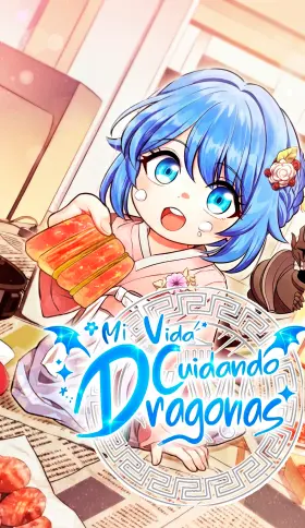 Mi Vida Cuidando Dragonas